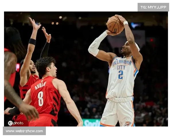 雷霆冲击12连胜客场挑战开拓者，亚历山大有望延续30+表现